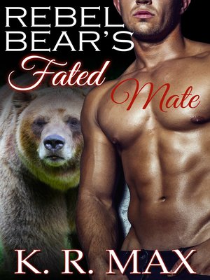 cover image of Rebel Bear's Fated Mate